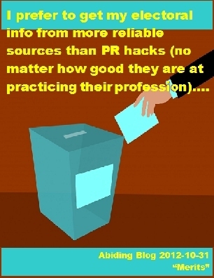 I prefer to get my electoral info from more reliable sources than PR hacks (no matter how good they are at practiving their profession).... #Vote #Truth #AbidingBlog2017Merits